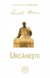 Urcăneștii - Hardcover - Școala Ardeleană