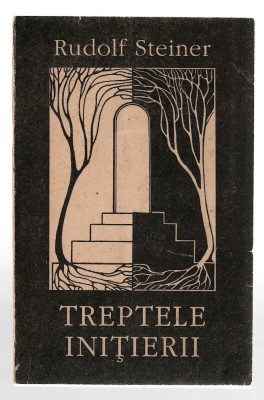 Treptele initierii - R. Steiner, Ed. Princeps 1992 foto