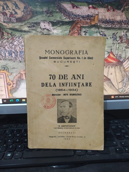Monografia Școalei Comerciale Superioare No. 1 de Băeți București. 70 de ani dela &icirc;nființare, 1864-1934, București 1935, 155