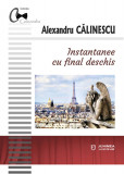 Instantanee cu final deschis | Alexandru Calinescu, 2021, Junimea