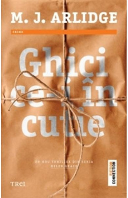 Ghici Ce-I In Cutie, M.J. Arlidge - Editura Trei foto