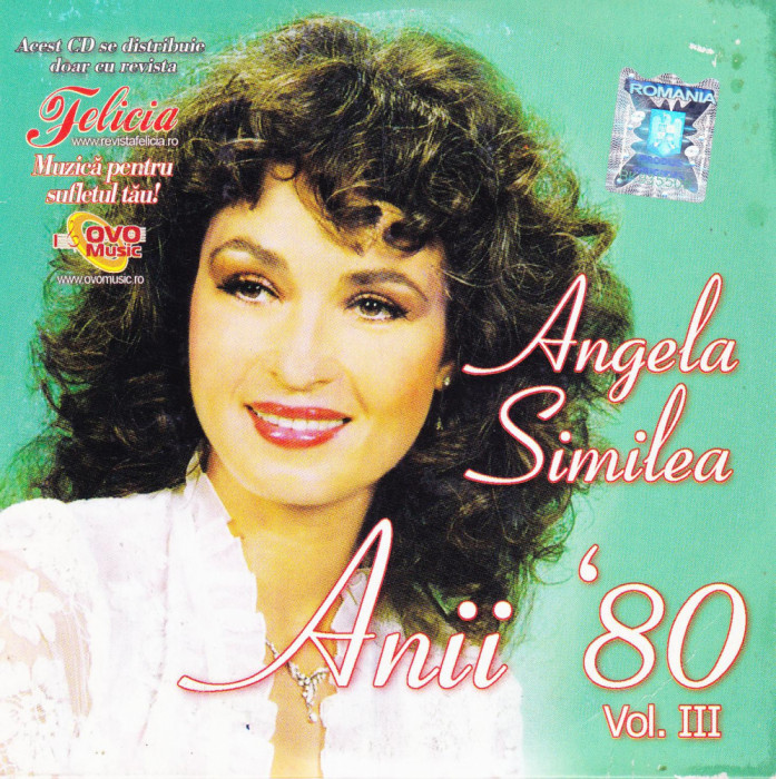 CD Pop: Angela Similea - Anii &#039;80 - Vol. 3 ( original, stare foarte buna )