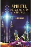 Spiritul. Ascensiunea sa in dimensiune