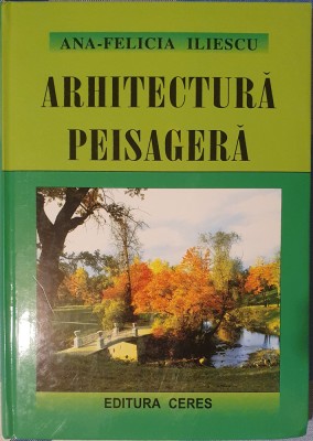 Arhitectura peisagera, Ed. Ceres, 2003 foto