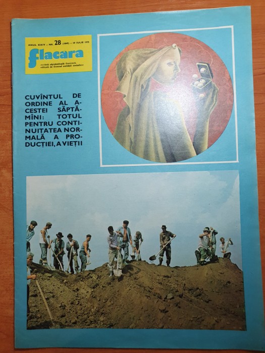 revista flacara 19 iulie 1975-ceausescu la galati,dolj si insula mare a brailei