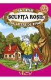 Scufita Rosie - Sa citim cu litere de tipar, Fratii Grimm