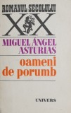 Oameni de porumb - Miguel Angel Asturias