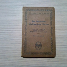 LES ANCIENNES CIVILISATIONS SLAVES - Louis Leger - Paris, 1921, 124 p.+ 3 harti