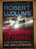 The bourne betrayal- Robert Ludlum`s