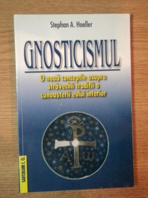 GNOSTICISMUL de STEPHAN A. HOELLER , 2003 foto