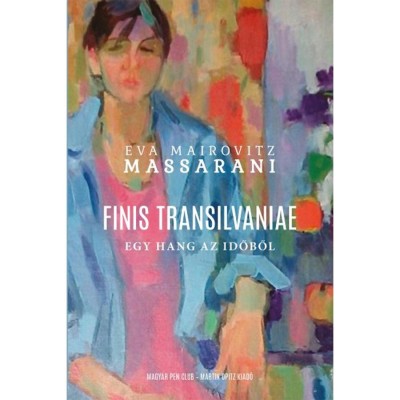 Finis Transilvaniae - Egy hang az időből - Eva Mairovitz Massarini foto