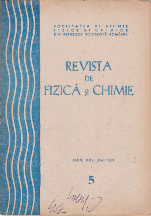 Revista De Fizica Si Chimie - Anul XXVI, Nr.5 , MAI. 1989