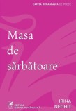 Masa de sărbătoare - Paperback brosat - Irina Nechit - Cartea Rom&acirc;nească | Art