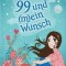 99 und (m) ein Wunsch