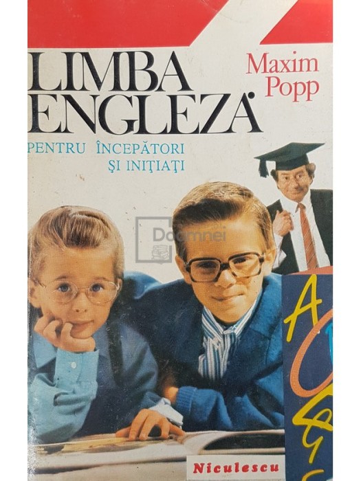 Maxim Popp - Limba engleza pentru incepatori si initiati (Editia: 1994)