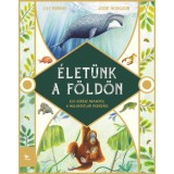 &Eacute;let&uuml;nk a F&ouml;ld&ouml;n - Egy k&eacute;r&eacute;sz napj&aacute;t&oacute;l a halhatatlan med&uacute;z&aacute;ig - Jesse Hodgson