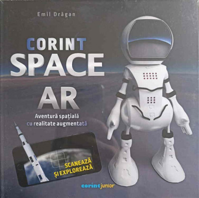 CORINT SPACE AR. AVENTURA SPATIALA CU REALITATE AUGMENTATA-EMIL DRAGAN foto