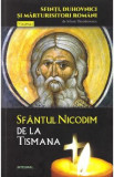 Sfinti, duhovnici si marturisitori romani vol.5: Sfantul Nicodim de la Tismana - Silvan Theodorescu, 2021, Silvan Teodorescu