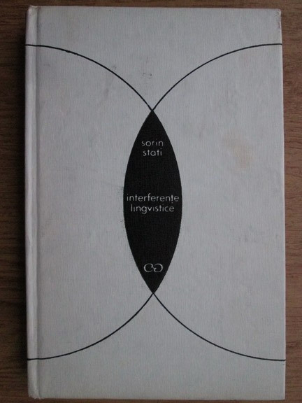 Sorin Stati - Interferente lingvistice (1971, editie cartonata)