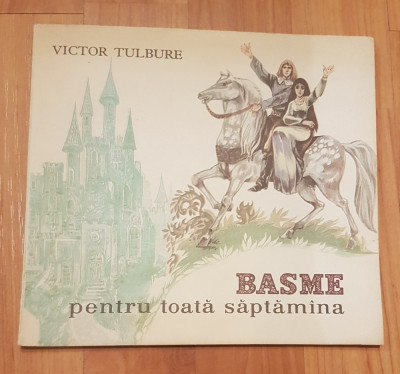 Basme pentru toata saptamana de Victor Tulbure Ilustratii Nicu Russu foto