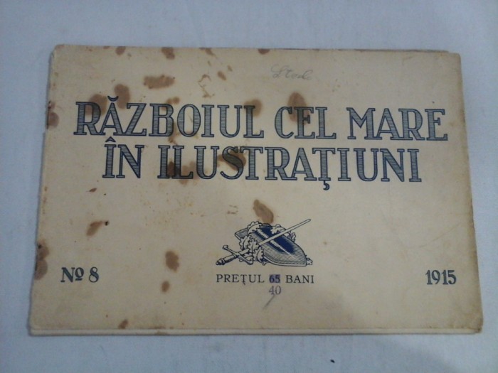 RAZBOIUL CEL MARE IN ILUSTRATIUNI - NR. 8 / 1915