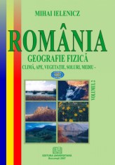 Romania. Geografie fizica. Vol. II - Clima, ape, vegetatie, soluri, mediu foto