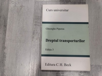 Dreptul transporturilor de Gheorghe Piperea foto
