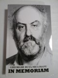 IN MEMORIAM / GHEORGHE DUTA-MICLOSANU -(pe prima pagina in interior este semnatura generalului Iulian Vlad)