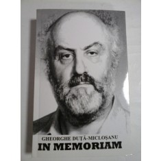 IN MEMORIAM / GHEORGHE DUTA-MICLOSANU -(pe prima pagina in interior este semnatura generalului Iulian Vlad)