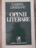 Opinii Literare Gabriel Dimisianu - Cartea Romaneasca 1978, Biografie, Literatura Romana, Paperback