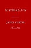 Buster Keaton: A Filmmaker&#039;s Life