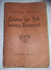 CRIMA LUI SYLVESTRU BONNARD,ANATOLE FRANCE,Ed.CUGETAREA,Tr.ION PAS,T.GRATUIT foto