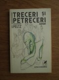 I. Peltz - Treceri și petreceri