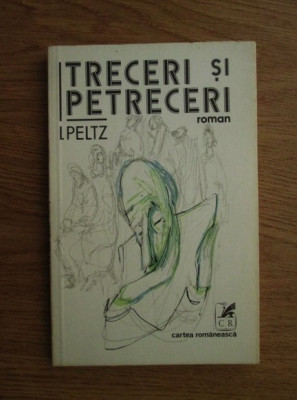 Isac Peltz - Treceri si petreceri foto