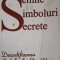 SEMNE SI SIMBOLURI SECRETE. DECODIFICAREA CODULUI LUI DA VINCI-CARMEN HARRA-248115