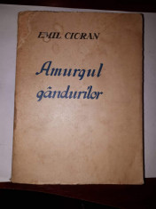 CY - Emil CIORAN &amp;quot;Amurgul Gandurilor&amp;quot; / Editie Princeps (prima editie) 1940 RARA foto