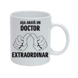 Cana alba personalizata &quot;Asa arata un doctor extraordinar&quot;, INOVATIX&reg;. 330ml