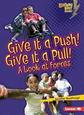 Give It a Push! Give It a Pull!: A Look at Forces foto