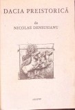DACIA PREISTORICA (FACSIMIL 1913)-Nicolae Densu&amp;#351;ianu-367191