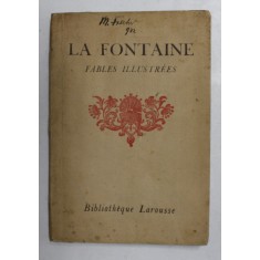 JEAN DE LA FONTAINE - FABLES , TOME I , EDITIE INTERBELICA