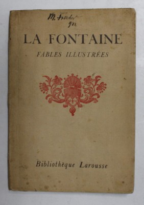 JEAN DE LA FONTAINE - FABLES , TOME I , EDITIE INTERBELICA foto