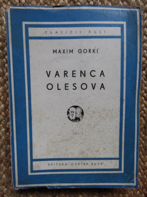 Varenca Olesova si alte nuvele / Maxim Gorchi Gorki foto