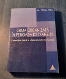 Crima organizata in perioada de tranzitie Petru Albu