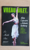 Revista VREAU BILET, nr. 3, 2006:Alina Cojocaru,Dinică,Tamara Buciuceanu, Zamfir