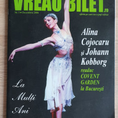 Revista VREAU BILET, nr. 3, 2006:Alina Cojocaru,Dinică,Tamara Buciuceanu, Zamfir