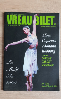 Revista VREAU BILET, nr. 3, 2006:Alina Cojocaru,Dinică,Tamara Buciuceanu, Zamfir foto