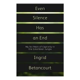 Even Silence Has an End