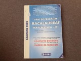 GHID DE PREGATIRE BACALAUREAT MATEMATICA M1 2008 ENUNTURILE FINALE