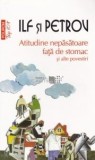 Ilf si Petrov - Atitudine disprețuitoare față de stomac, Polirom