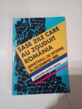 SASE ZILE CARE AU ZGUDUIT ROMANIA ~ PLEDOARIE PENTRU ISTORIE ( vol.1)